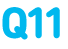 Q11